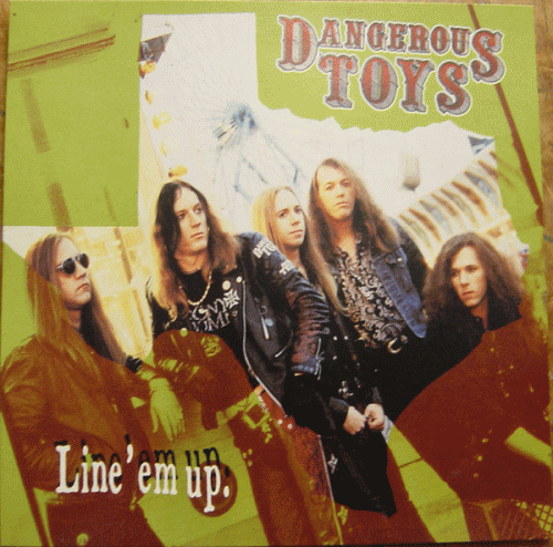 Dangerous Toys : Line 'Em Up